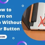 how to turn on laptop without power button