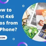 How to Print 4x6 Photos from An IPhone image