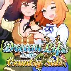Dream Life in the Country Side