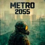 Metro 2055 APK