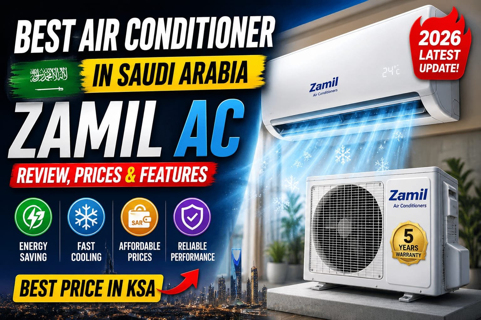 Best Air Conditioner in Saudi Arabia 2026 | Zamil AC Review, Prices & Features